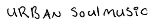 URBAN SOUL MUSIC