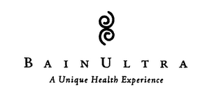 BAIN ULTRA A UNIQUE HEALTH EXPERIENCE