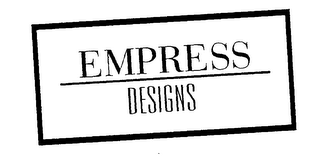 EMPRESS DESIGNS