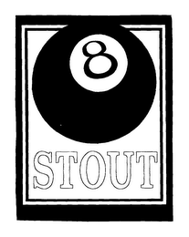 8 STOUT