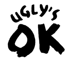 UGLY'S OK