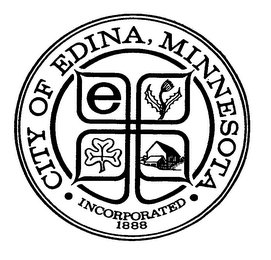 E CITY OF EDINA, MINNESOTA INCORPORATED 1888