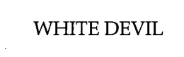 WHITE DEVIL