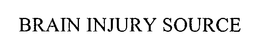 BRAIN INJURY SOURCE