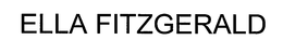 ELLA FITZGERALD