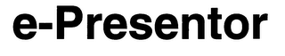 E-PRESENTOR