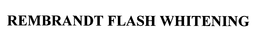 REMBRANDT FLASH WHITENING