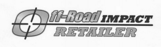 OFF-ROAD IMPACT RETAILER