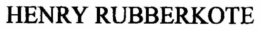 HENRY RUBBERKOTE