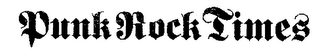PUNK ROCK TIMES