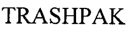 TRASHPAK