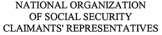 NATIONAL ORGANIZATION OF SOCIAL SECURITY CLAIMANTS' REPRESENTATIVES