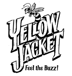 YELLOW JACKET FEEL THE BUZZ!