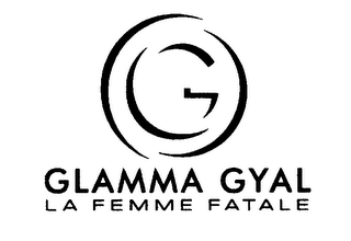 GLAMMA GYAL LA FEMME FATALE