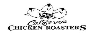 CALIFORNIA CHICKEN ROASTERS