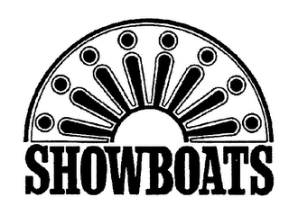 SHOWBOATS