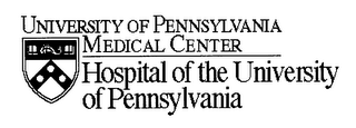 UNIVERSITY OF PENNSYLVANIA MEDICAL CENTER HOSPITAL OF THE UNIVERSITY OF PENNSYLVANIA