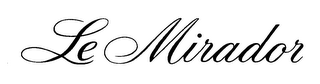 LE MIRADOR