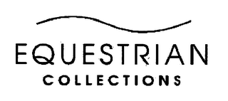 EQUESTRIAN COLLECTIONS