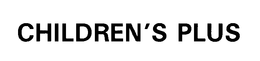 CHILDREN'S PLUS