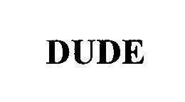 DUDE