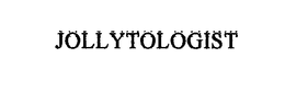 JOLLYTOLOGIST
