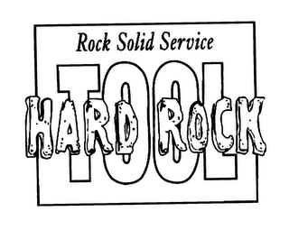 HARD ROCK TOOL ROCK SOLID SERVICE