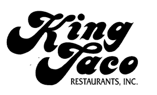 KING TACO RETAURANTS, INC.