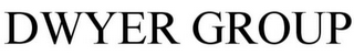 DWYER GROUP