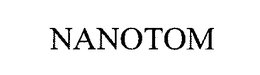 NANOTOM