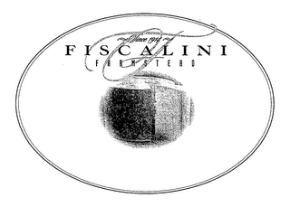 FISCALINI FARMSTEAD SINCE 1914