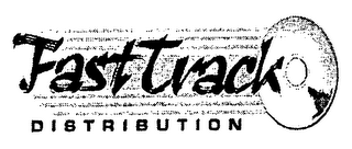 FAST TRACK DISTRIBUTION