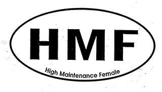 HMF HIGH MAINTENANCE FEMALE