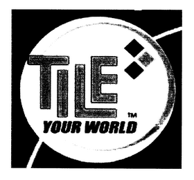 TILE YOUR WORLD