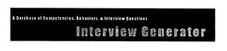 INTERVIEW GENERATOR A DATABASE OF COMPETENCIES, BEHAVIORS, & INTERVIEW QUESTIONS