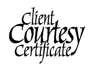 CLIENT COURTESY CERTICATE