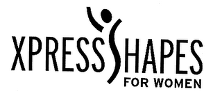 XPRESS SHAPES FOR WOMEN