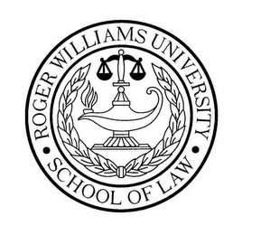 ROGER WILLIAMS UNIVERSITY SCHOOL OF LAW