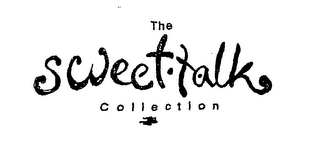 THE SWEET TALK COLLECTION