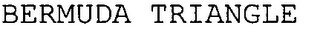 BERMUDA TRIANGLE