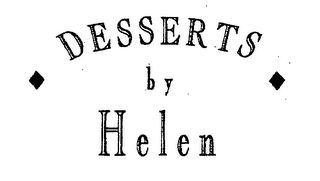 DESSERTS BY HELEN