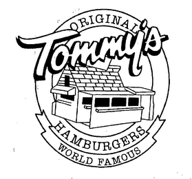 TOMMY'S ORIGINAL WORLD FAMOUS HAMBURGERS