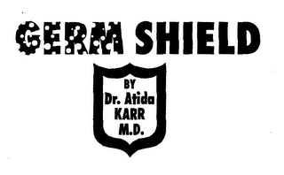 GERM SHIELD BY DR. ATIDA KARR M.D.