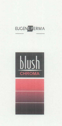 EUGENE PERMA BLUSH CHROMA