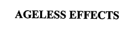 AGELESS EFFECTS