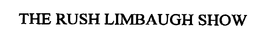 THE RUSH LIMBAUGH SHOW