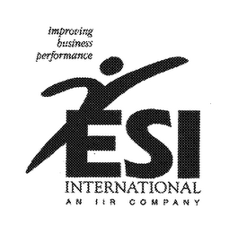 IMPROVING BUSINESS PERFORMANCE ESI INTERNATIONAL AN IIR COMPANY