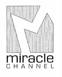 M MIRACLE CHANNEL