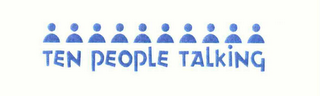 TEN PEOPLE TALKING