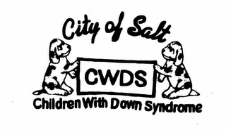 CITY OF SALT CWDS CHILDREN WITH DOWN SYNDROME